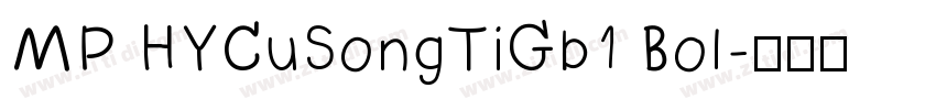 MP HYCuSongTiGb1 Bol字体转换